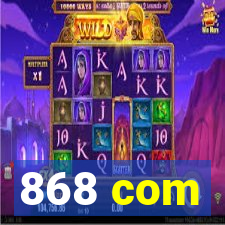 868 com